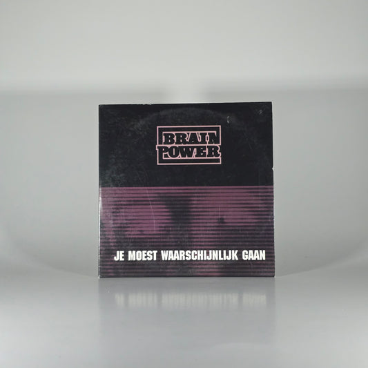 BRAINPOWER - JE MOEST WAARSCHIJNLIJK GAAN CD SINGLE