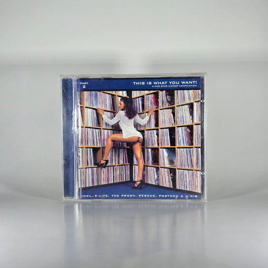 VARIOUS - THIS IS WHAT YOU WANT! A FIVE STAR HIPHOP COMPILATEION PART 2 CD