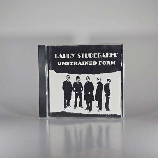 BARRY STUDEBAKER - UNSTRAINED FORM CD