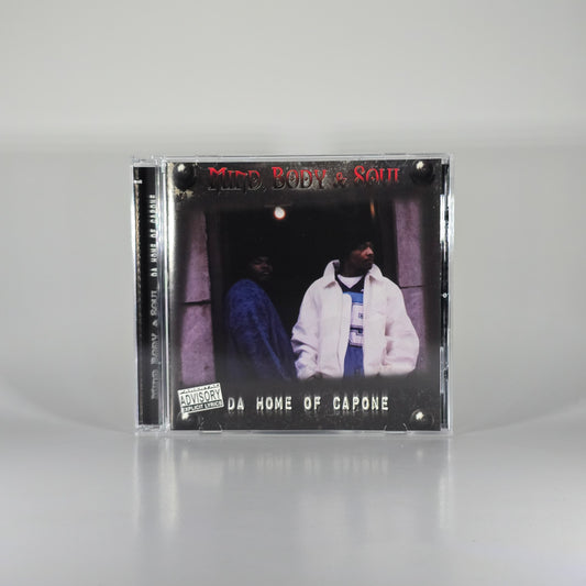 MIND, BODY & SOUL - DA HOME OF CAPONE CD