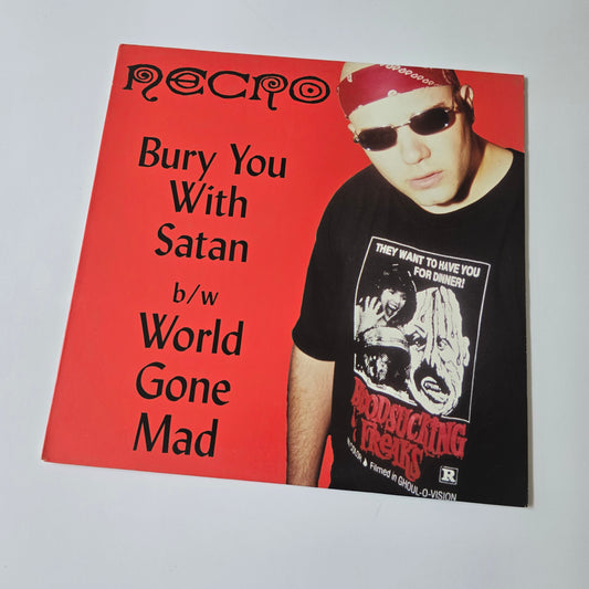 NECRO - BURY YOU WITH SATAN / WORLD GONE MAD 12" VINYL